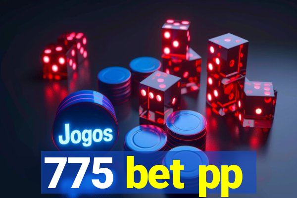 775 bet pp